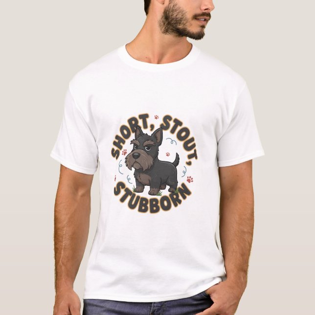 T-shirt Scottish Terrier (Short, stout, stubborn)  (Devant)