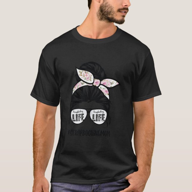 T-shirt Scrapbooking maman vie désordre lunettes de cheveu (Devant)