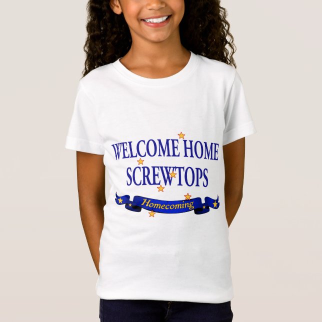 T-Shirt Screwtops à la maison bienvenu (Devant)