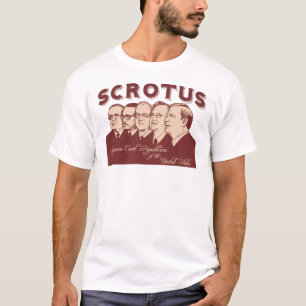 T-SHIRT SCROTUS
