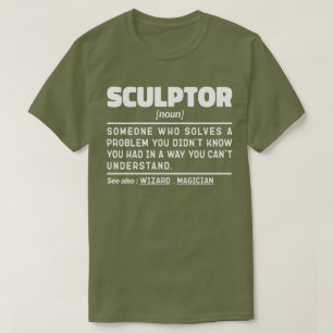 T-shirt Sculptor Noun Définition Sculpteur Lover Drôle
