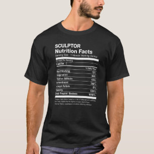 T-shirt Sculptor Nutrition Facts Drôle