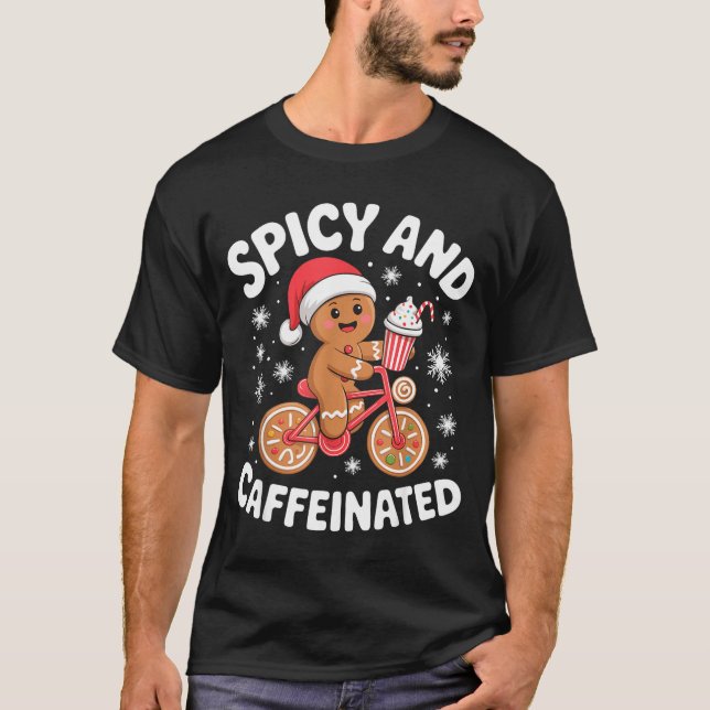 T-shirt Scy And Caffeinated Gingerbread Funny Coffee Chris (Devant)