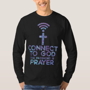 T-shirt Se Connecter À Dieu Mot De Passe Prière Jésus Chri