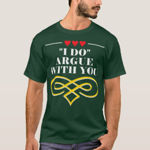 T-shirt Se disputer avec toi humour de mariage drôle marié