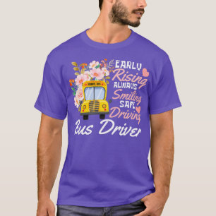 T-shirt Se lever tôt toujours souriant Conduite en toute s