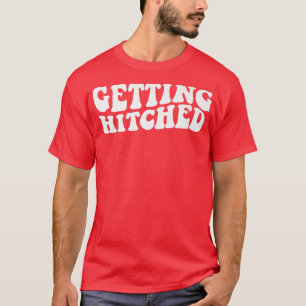 T-shirt Se marier Devenir déchaînée Fête de mariage enterr