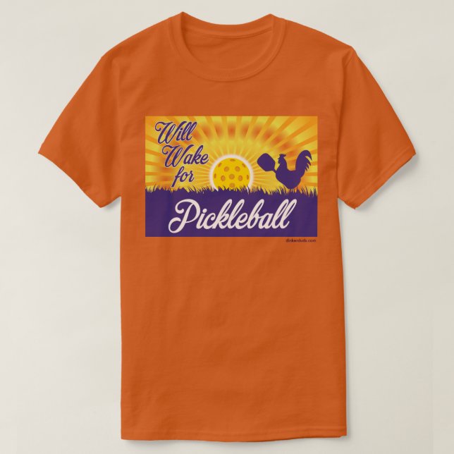 T-shirt "Se réveillera chemise pour Pickleball" (Design devant)