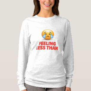 T-shirt Se sentir inférieur