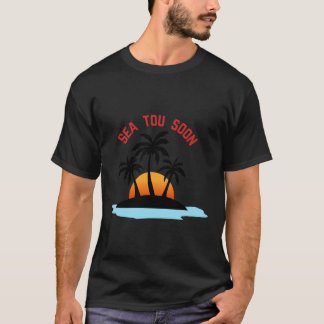 T-Shirt Sea You Soon – Été Océan personnalisé