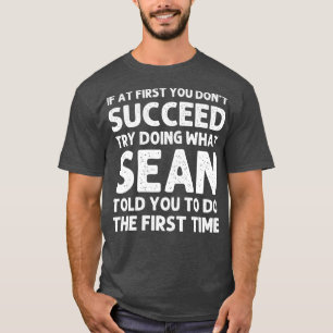 T-shirt SEAN Nom cadeau Anniversaire Personnalisé Drôle