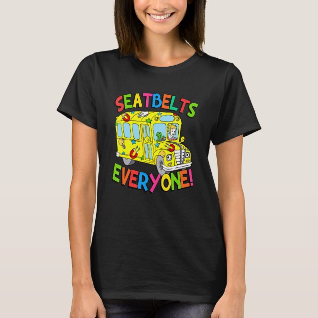 T-shirt Seatbelts Everyone Funny School Bus Driver Job Pri (Devant)