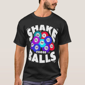 T-shirt Secouer Ces Balls Drôle Bingo