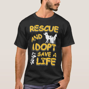 T-shirt Secourir & Adopter Sauver Une Vie Awesome Animaux 