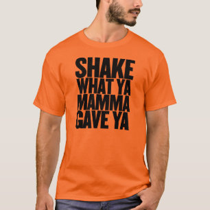 T-shirt Secousse quelle maman de Ya a donné Ya