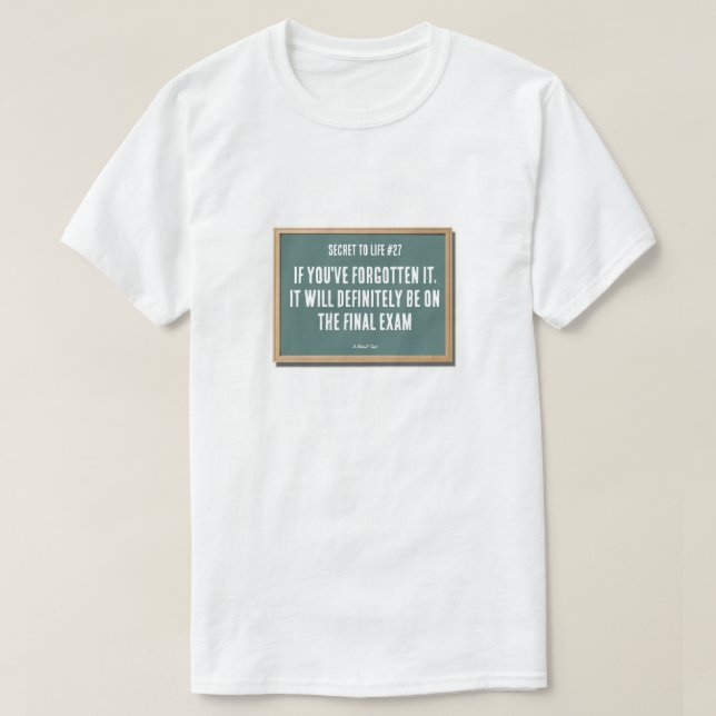 T-shirt Secret À La Vie #27 (Examen Final) - Une Chemise M (Design devant)
