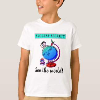 T-shirt Secret de réussite des enfants - Voir le monde T-S