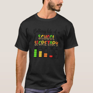 T-shirt Secrétaire de l'école Battery Life Secrétaire de l
