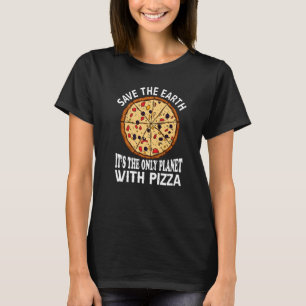 T-shirt Sécurisez la Terre C'est la seule planète avec Piz