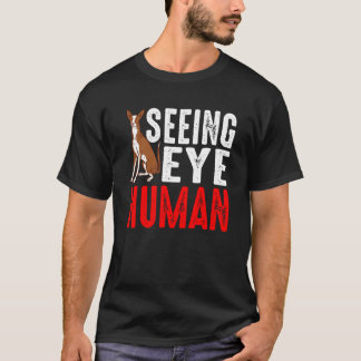 T-shirt Seeing Eye Human