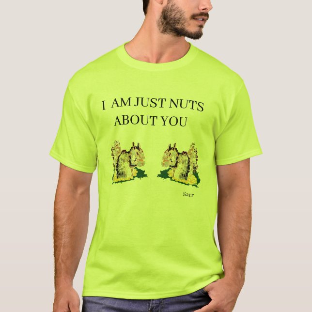 T - Shirt : Sein Eichhörnchen ist nur verrückt (Vorderseite)