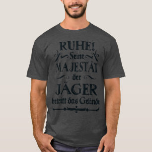T-shirt Seine Mejestt der Jger lustiger Spruch Fun Jagd