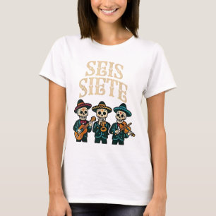 T-shirt SEIS Siete Shirt Funny 67 Mème Mexicain Los Muerto