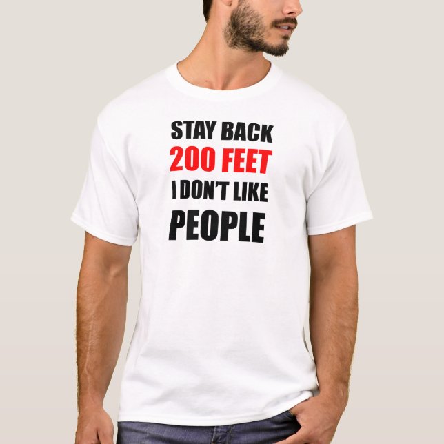 T-shirt Séjour de retour 200 pieds : Je n'aime pas des (Devant)