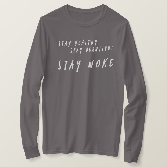 T-shirt Séjour de séjour sain de séjour le beau a réveillé (Design devant)