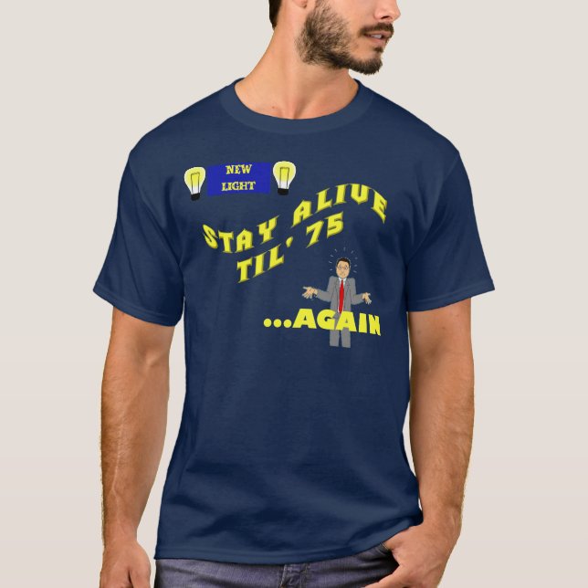 T-shirt Séjour vivant jusqu'à '75… encore (Devant)