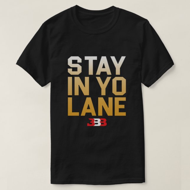 T-SHIRT SÉJOURNEZ DANS YO LANE - BBB  (Design devant)