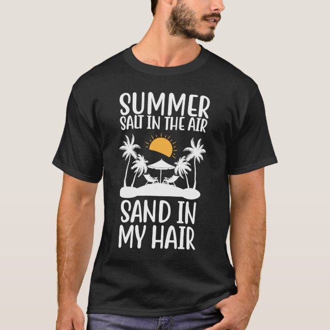 T-shirt Sel D'Été Dans Le Sable D'Air Dans Mes Cheveux Vac (Devant)