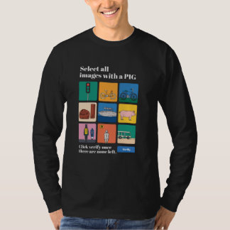 T-shirt Select all Images with a PIG Captcha Fun Computer 