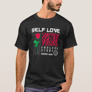 T-shirt Self Love - Triste Edgy Streetwear esthétique