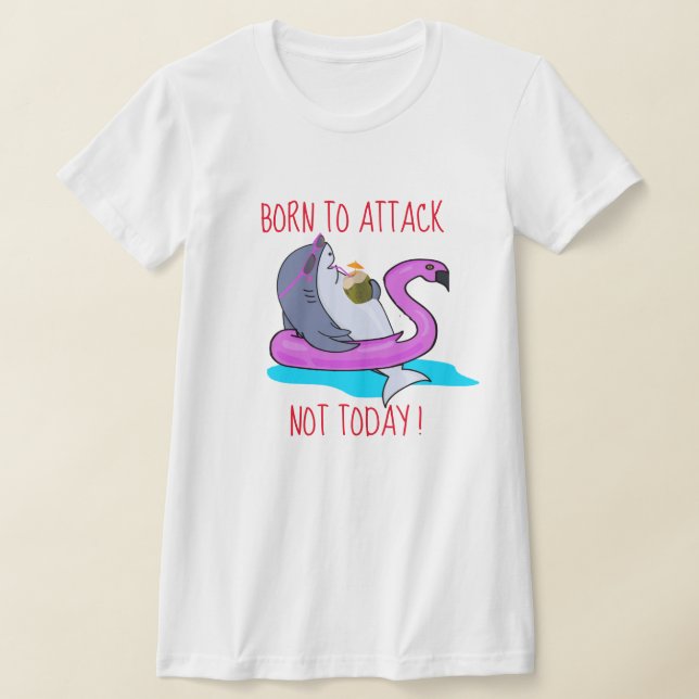 T-shirt Semaine de vacances pour requins "Né pour attaquer (Poser)