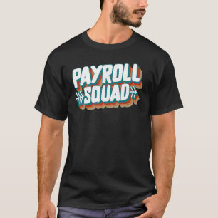 T-shirt Semaine nationale de la paie Équipe de la paye Ges
