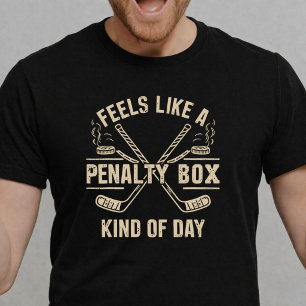 T-shirt Semble être une journée en boîte de pénalité, drôl