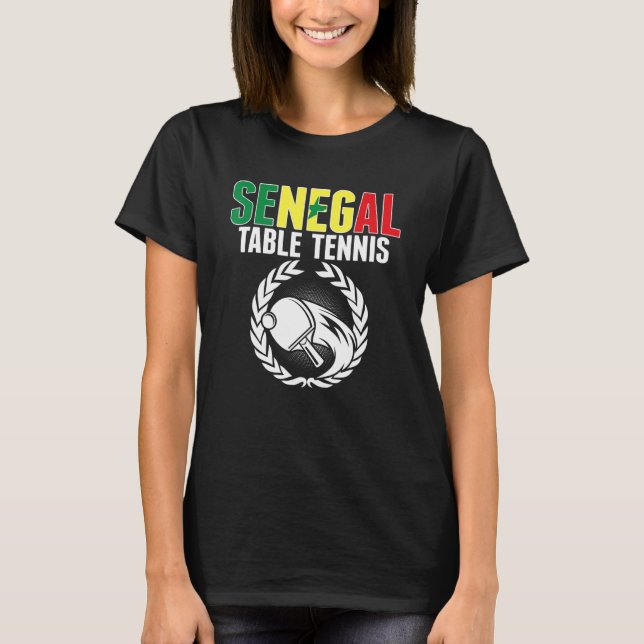 T-shirt Senegal Table Tennis   Senegalese Ping Pong Suppor (Devant)