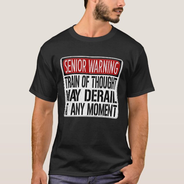 T-shirt Senior Warning Sign  Loss of Memory Joke (Devant)