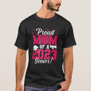 T-shirt Senior Year Volleyball Mom Class of 2023 Senior