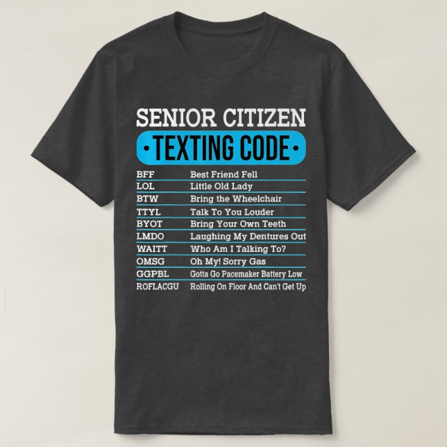 T-shirt Seniors Code Textes Code Drôle Vieux Cadeau  (Design devant)