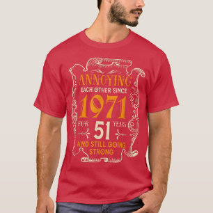 T-shirt S'Ennuyer L'Un L'Autre Depuis 1971 51 Ans Mariage