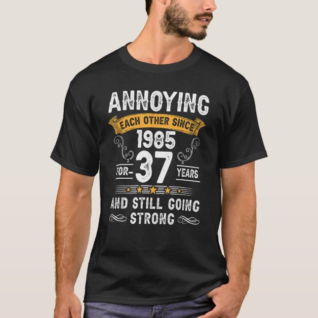 T-shirt S'Ennuyer L'Un L'Autre Depuis 1985 37 Ans Mariage  (Devant)