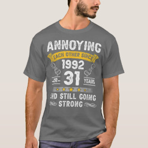 T-shirt S'Ennuyer L'Un L'Autre Depuis 1992 31 Ans Mariage 