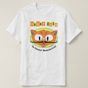 T-shirt Señor Gato™ Le Chat de Debonair Mustachio!