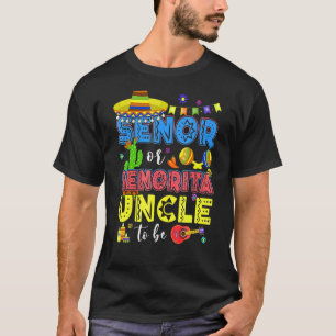 T-shirt Senor Ou Oncle Senorita Être Sexe Révéler Cinco