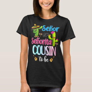 T-shirt Senor Ou Senorita Cousin Mexicaine Fiesta Genre Re