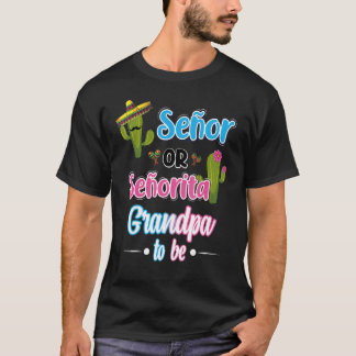 T-shirt Senor Ou Senorita Grand-Père D'Être Mexicaine Fies