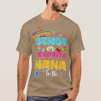 T-shirt Senor Ou Senorita Nana Pour Être Sexe Révéler Cinc
