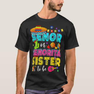 T-shirt Senor Ou Senorita Soeur Être Sexe Révéler Cinco